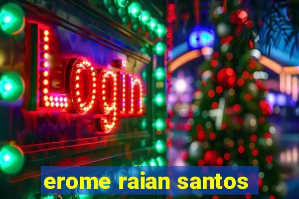 erome raian santos